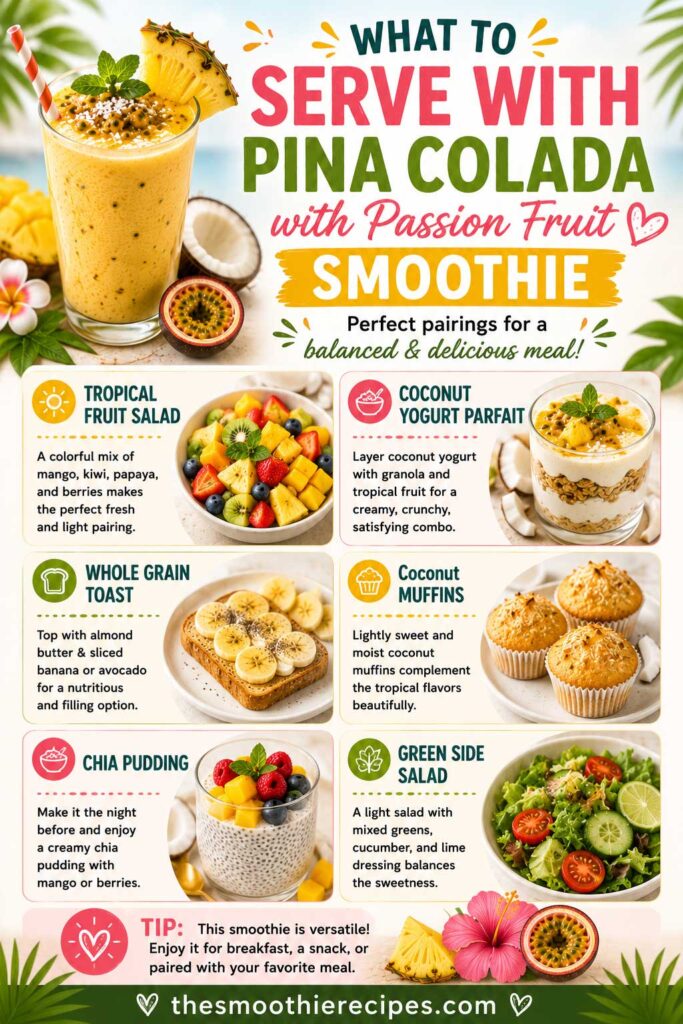 What to Serve With Pina Colada with Passion Fruit Smoothie