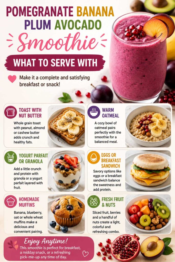 Pomegranate Banana Plum Avocado Smoothie Pairings