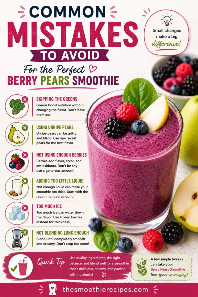 mixed berry pear smoothie common mistakes