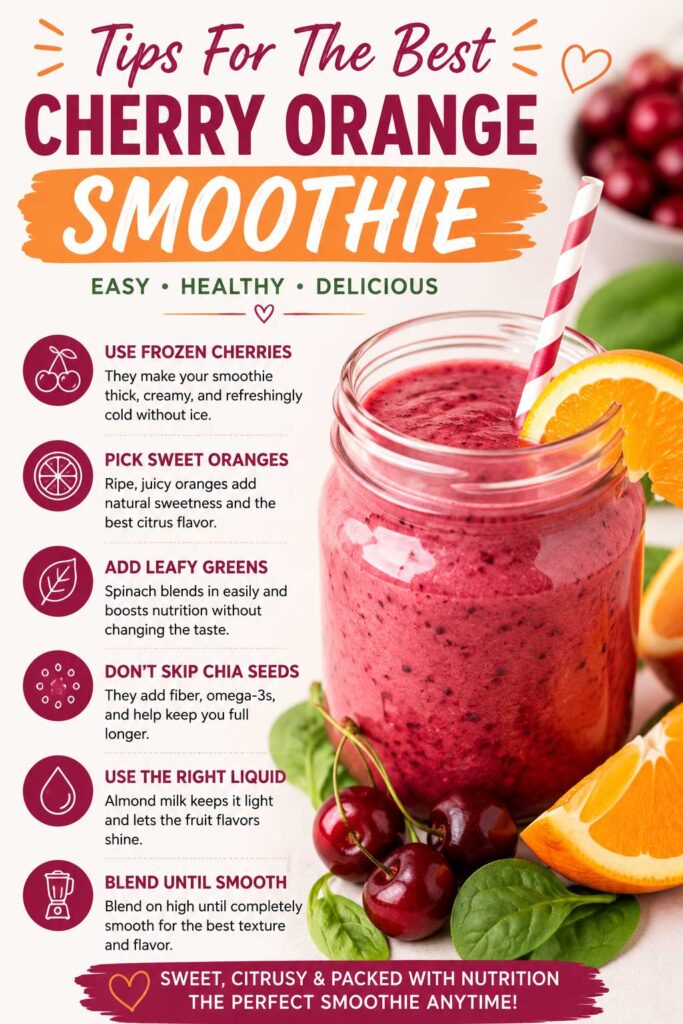 Tips For The Best Cherry Orange Smoothie recipe